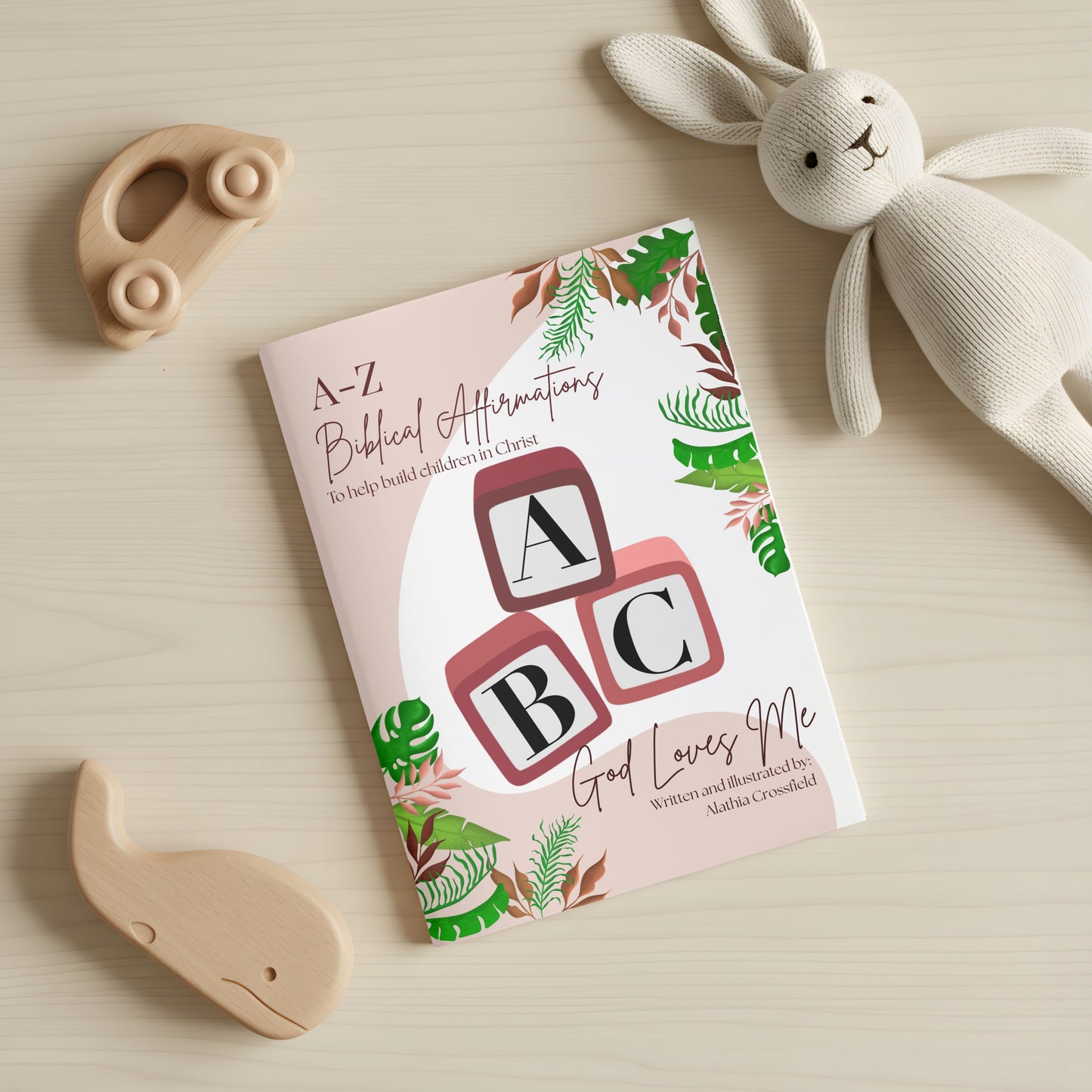 ABC God Loves Me: A-Z Biblical Affirmation Book for Girls