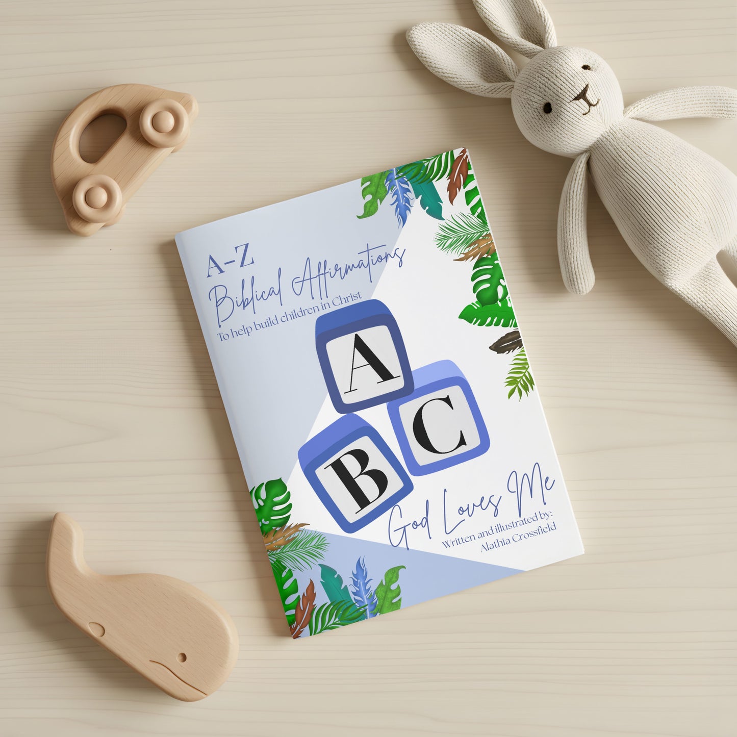 ABC God Loves Me: A-Z Biblical Affirmation Book for Boys