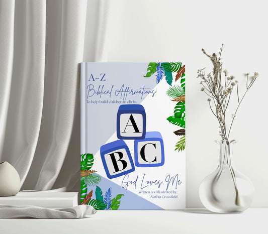 ABC God Loves Me: A-Z Biblical Affirmation Book for Boys